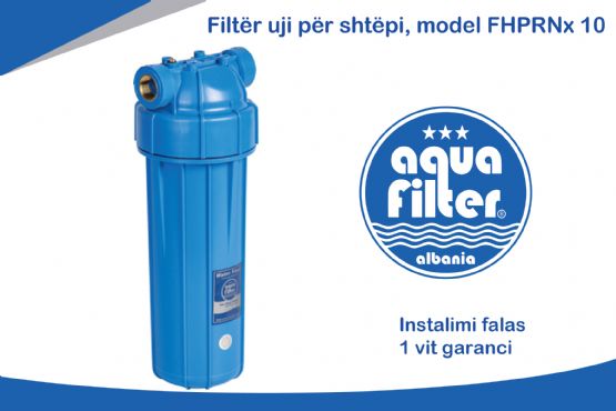 Filtër uji për shtëpi, model FHPRNx 10 nga Aqua Filter Albania Sisteme Filtrimi Uji per Bare dhe Restorante, Filter dhe trajtues uji per lokale, Filter uji per lokal, Filtra uji per bare, Filtra uji per hotele